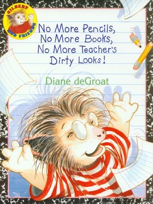 cover image of No More Pencils, No More Books, No More Teacher's Dirty Looks!